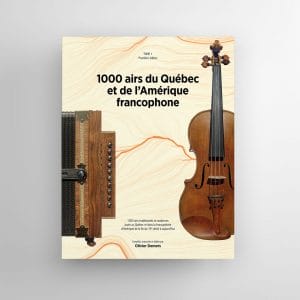 La couverture du livre "1000 airs du Québec et de l'Amérique francophone Tome 1 - Olivier Demers" mettant en vedette un violon et Olivier Demers, un musicien francophone.