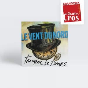 Le Vent du Nord - Tromper le temps CD.