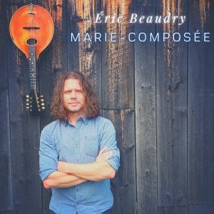 Éric Beaudry - Marie composée - marie composée.