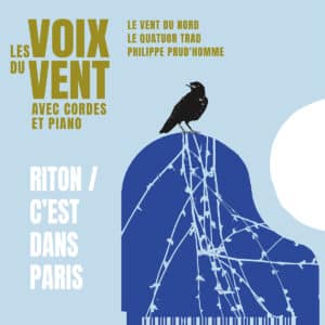 L'affiche des Voix du Vent avec cordes et piano - Riton / C'est Dans Paris avec Riton.