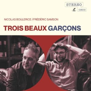 La couverture de Trois beaux gar​ç​ons - Nicolas Boulerice de Frederick Samon présente Nicolas Boulerice, créant une esthétique traditionnelle cool.