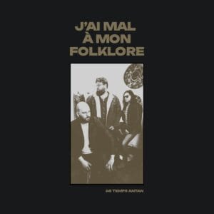 Artwork CD J’ai mal à mon folklore-De Temps Antan