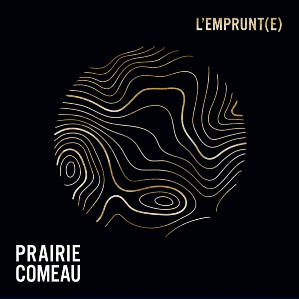 Prairie Comeau Emprunt (e) album